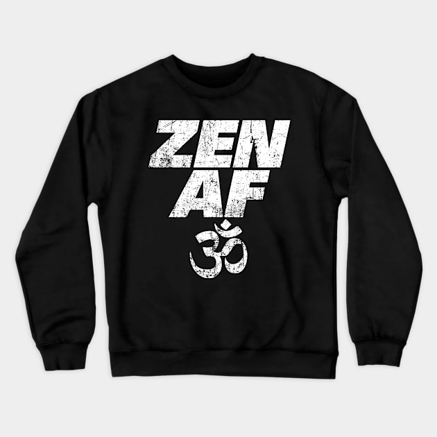 ZEN AF Crewneck Sweatshirt by ClothedCircuit